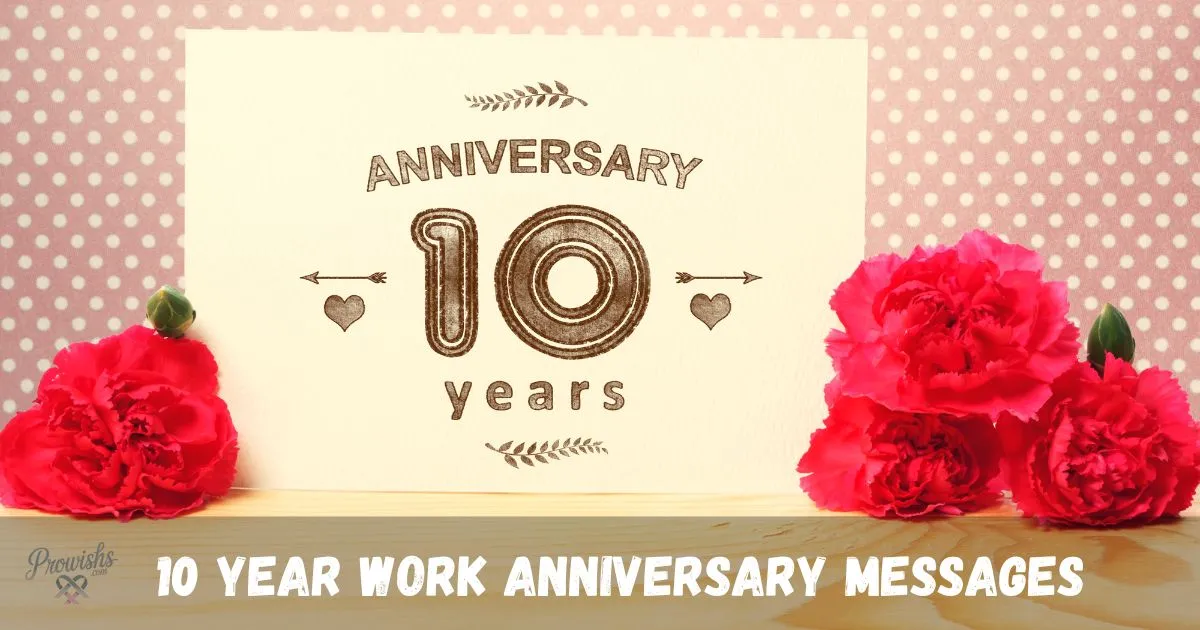 10 Year Work Anniversary