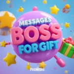 Messages To Boss For Gift