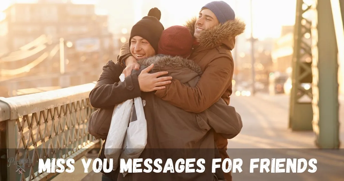 Miss You Messages For Friends