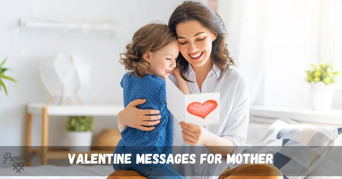 Valentine Messages For Mother