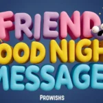 Friend Good Night Messages