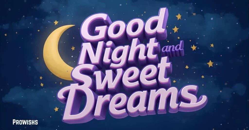 Good Night And Sweet Dreams