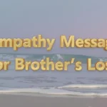 Sympathy Messages For Brothers Loss