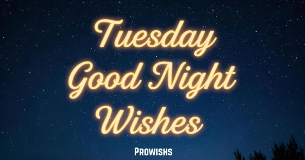 Tuesday Good Night Wishes
