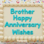 Brother Happy Anniversary Wishes